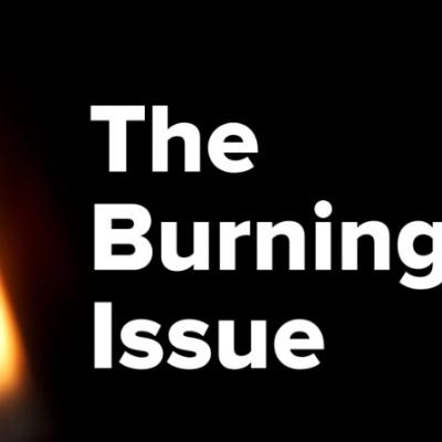 The Burning Issue