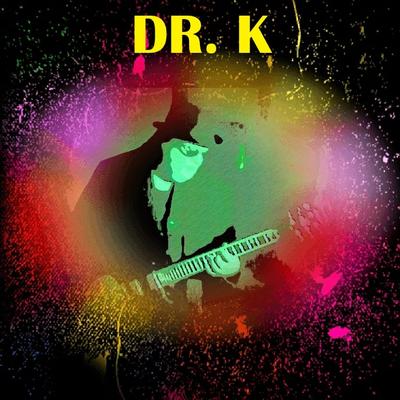 DR K