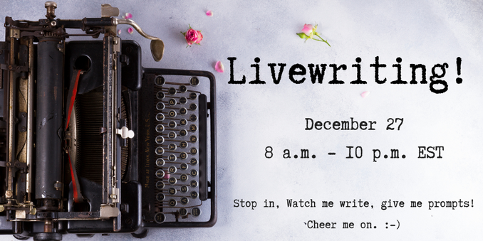 Livewriting

December 27

8 a.m. - 10:00 p.m. EST

Stop in, Watch me, give me prompts, 

Cheer me on!