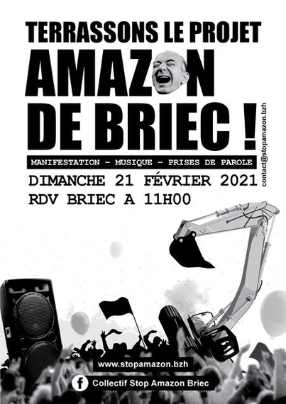 Terrassons le projet Amazon de Briec
Manifestation musique prises de parole
Dimanche 21 février 2021
RDV Briec à 11h00
contact@stopamazon.bzh

Description de l'image:
Un sound system et une foule avec un drapeau noir renversent un tracto-pelle.