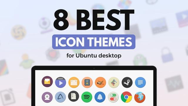 Media source: https://149366088.v2.pressablecdn.com/wp-content/uploads/2017/08/8-best-icon-themes.jpg