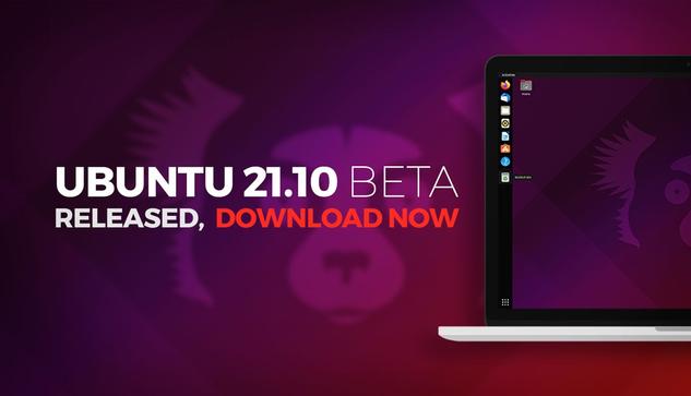 Media source: https://149366088.v2.pressablecdn.com/wp-content/uploads/2021/09/download-ubuntu-21.10-beta.jpg
