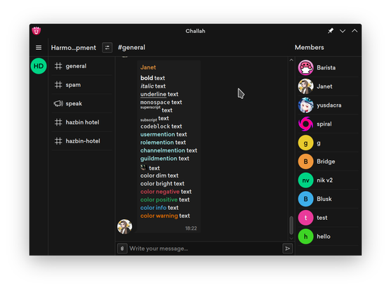 A screenshot of Challah, a chat app.
It is primarily showing off the message in the center, which is showing bold, italic, underline, monospace, superscript, subscript, codeblock, user mentions, role mentions, channel mentions, guild mentions, emoji, dim, bright, negative coloured, positive coloured, info coloured, and colour warning text being rendered properly.