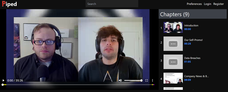 screenshot of Piped video:
on the *main frame* are seen Henry from Techlore and the person from Surveillance Report on a video call.

On the right are seen nine chapters of the video: Introduction, Our Self-Promo, Data Breaches, etc.