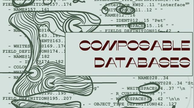 plant leaf green sketches and scribbles, in a rather messy fashion over indistinguishable computer output. the title of the slide reads "composable databases".