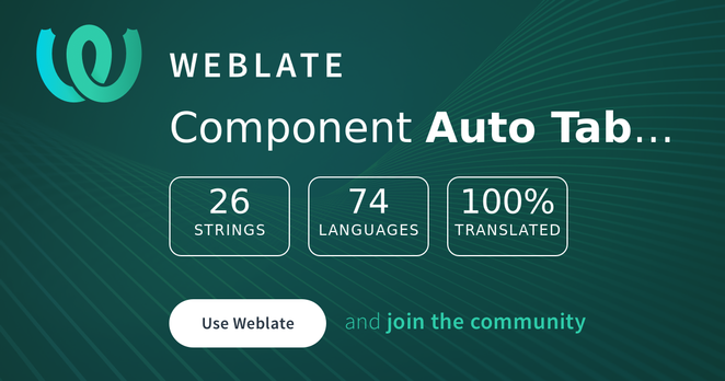 Auto Tab Opener on Weblate: 26 strings, 74 languages, 100% translated. Use Weblate and join the community!