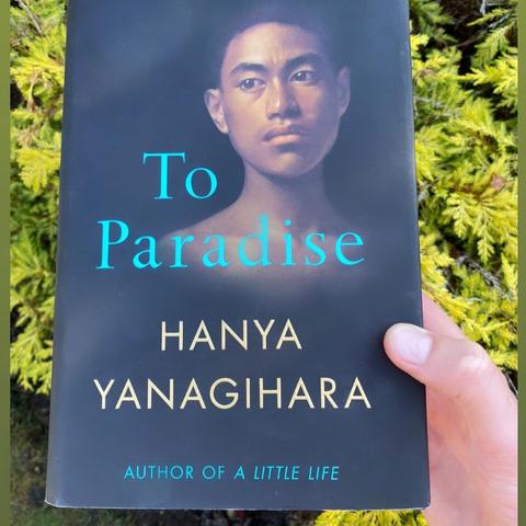 The book To Paradise by Hanya Yanagihara