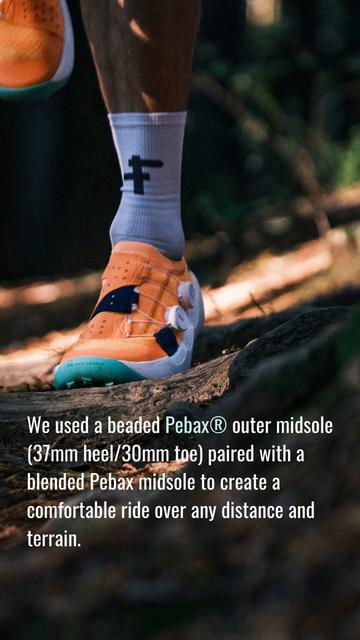 We used a beaded Pebax® outer midsole (37mm heel/30mm toe) paired with a blended Pebax midsole to create a comfortable ride over any distance and terrain.