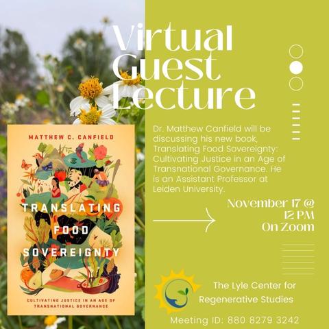 Flyer for virtual guest lecture showing the book cover for Translating Food Sovereignty by Matthew Canfield