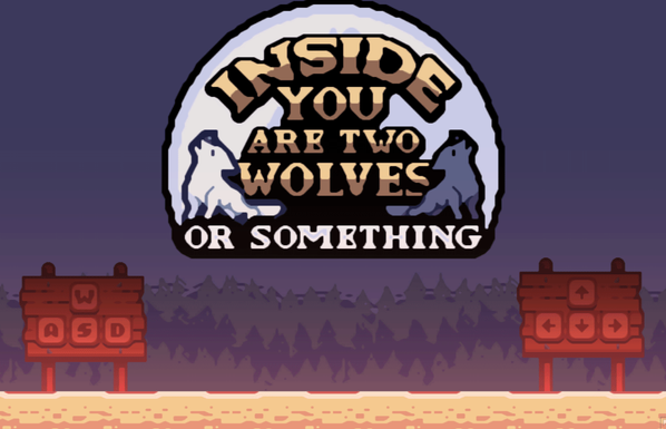 Title screen with the words "Inside You Are Two Wolves or Something" in all caps, with a moon and two wolves howling either side. There is lava at the bottom of the screen and a sign saying WASD and arrow keys.