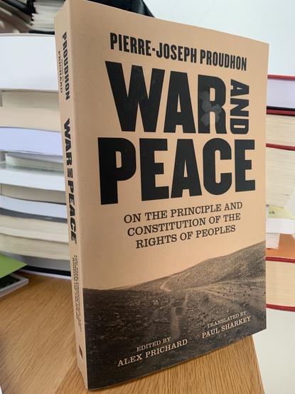 the front cocer of the 2022 AK Press edition of Proudhon’s War and Peace