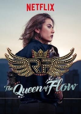 NETFLIX poster for The Queen of Flow