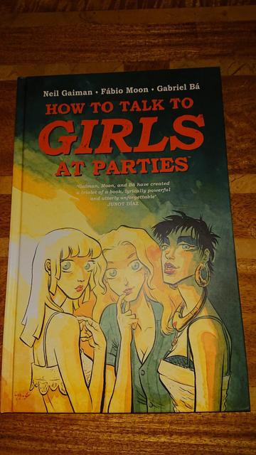 Photo of the cover of the graphic novel, How to Talk to Girls at Parties by Neil Gaiman. Illustrated by Fábio Moon and Gabriel Bá.