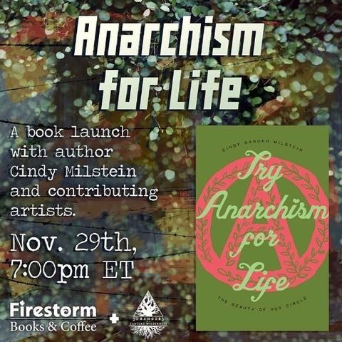Infographic for “Try Anarchism for Life” book launch event at Firestorm Books, November 29th, featuring the green-and-pink book cover with a floral-patterned circle A on it and autumnal colors in the background