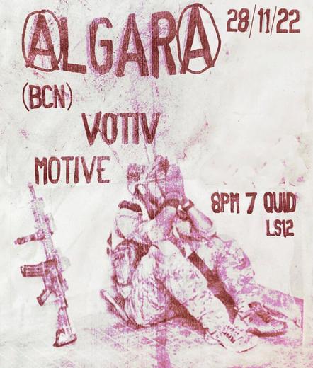 gig flyer for algara, votive, motive in leeds 12