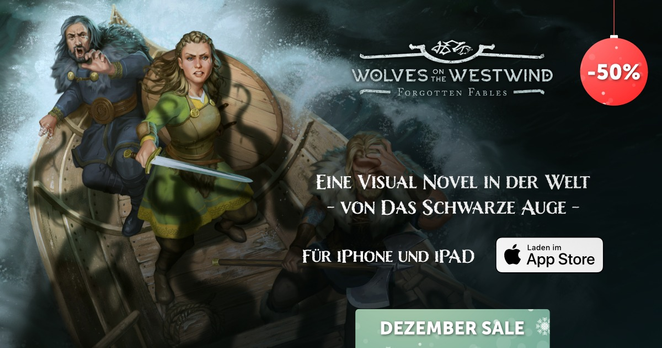 Wolves on the Westwind - Forgotten Fables - eine Visual Novel in der Welt von Das Schwarze Auge. Für iPhone und iPad. -50% im Dezember.
