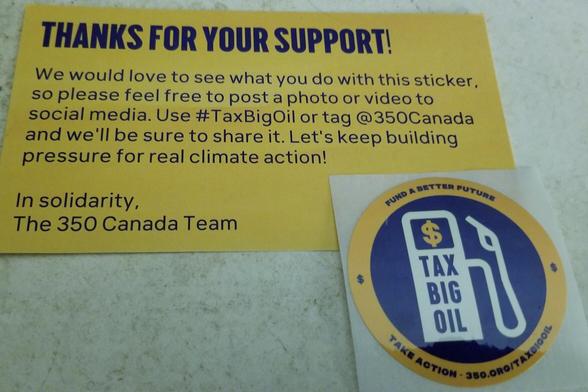 My 350 Canada Tax Big Oil sticker & supporter info card.