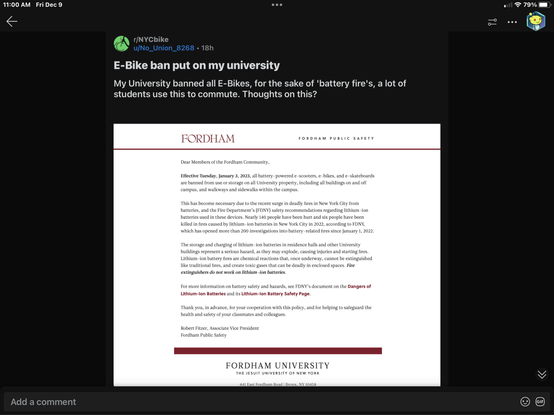Reddit r/NYCbike screenshot from u/No_Union_8268 of a memo from Fordham University (The Jesuit University of New York) saying “Effective Tuesday, January 3, 2023, all batter-powered e-scooters, e-bikes, and e-skateboards are banned from use or storage on all University property, including all buildings on and off campus, and walkways, and sidewalks within the campus. … … FDNY safety recommendations regarding lithium-ion batteries used in these devices. Nearly 140 people have been hurt and six people have been killed in fires … in 2022… signed Robert Fitzer, Associate Vice President Fordham Public Safety”