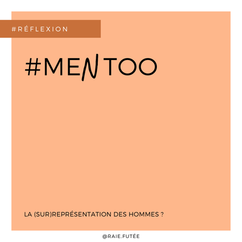 #Me(N)Too - Une (sur)représentation des hommes ? Temps de lecture : 7 slides