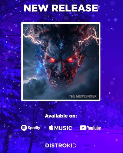 NEW RELEASE
THE MESSENGER
Available on: Apple music, Spotify, YouTube music, DISTROKID