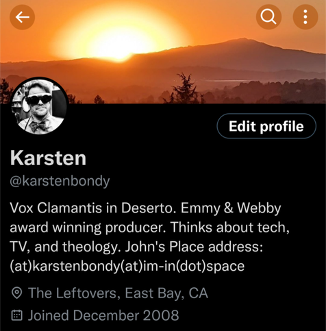 The Twitter profile of @karstenbondy containing his Mastadon(sic) address. The @ is replaced by (at) and the . by (at) to evade new Twitter regulations forbidding Forbidden Wisdom. The word Mastadon(sic) is replaced by John's Place, a whimsical reference to one of the earliest memes of the #twittermigration
