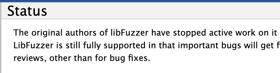 Screenshot: "The original authors of libFuzzer have stopped active work on it"