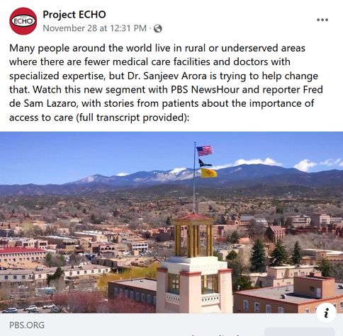 Many people around the world live in rural or underserved areas where there are fewer medical care facilities and doctors with specialized expertise, but Dr. Sanjeev Arora is trying to help change that. Watch this new segment with PBS NewsHour and reporter Fred de Sam Lazaro, with stories from patients about the importance of access to care (full transcript provided): https://www.pbs.org/newshour/show/doctor-creates-program-to-expand-medical-care-in-rural-and-underserved-areas