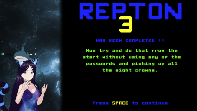 Screenshot of a Twitch stream of Repton 3 on the BBC Micro. "Repton 3 had been completed !! Now try any do that from the start without using any of the passwords and picking up all the eight crowns". The streamer (a catgirl VTuber) is giving two lots of two fingers to that suggestion.