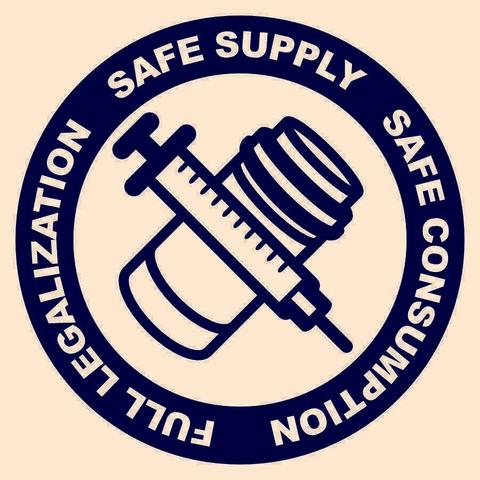 Dark blue on cream graphic of pill bottle and needle with circle border reading, safe supply, safe consumption, full legalization.