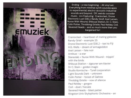 Vinyl music playlist. Industrial. Electronic. Noise. Experimental
Go to Mixcloud dot com / emuziek / ending
