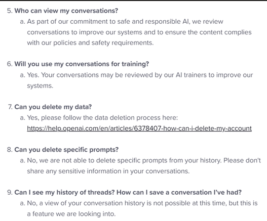 Screenshot of ChatGPT FAQ showing the prompts and 'conversations' you have are all harvested for training, cannot be retrieved by you, can only be deleted in bulk by relinquishing your account and therefore your access
