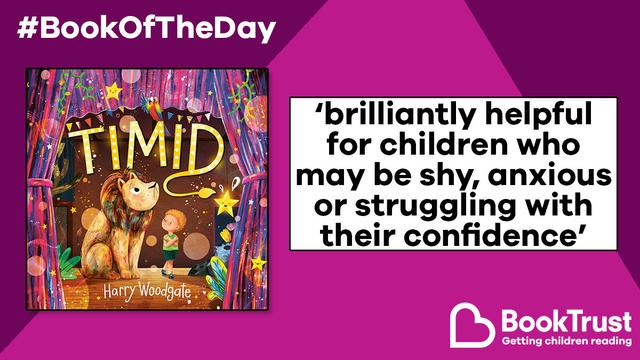 The front cover of Timid and a quote from our review: 'Brilliantly helpful for children who may be shy, anxious or struggling with their confidence'