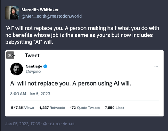 Screenshot of my toot, which says: "AI will not replace you. A person making half what you do with no benefits whose job is the same as yours but now includes babysitting AI will"