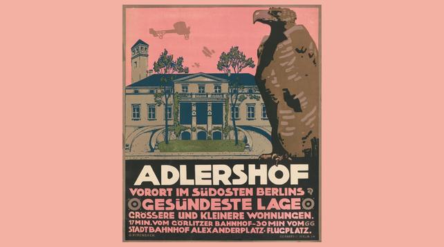 Aufschrift Adlershof, Vorort im Südosten Berlins, gesündeste Lage, größere und kleinere Wohnungen. Gestaltung: grimmiger, sitzender Adler im Vordergrund, im Hintergrund eine Villa.