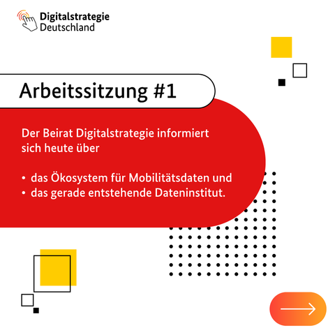 Arbeitssitzung #1:
Der Beirat Digitalstrategie informiert sich heute über
1. das Ökosystem für Mobilitätsdaten
2. das gerade entstandene Dateninstitut