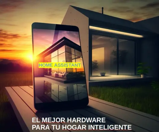 Mejor hardware para funcionar con Home Assistant. Best hardware to run Home Assistant