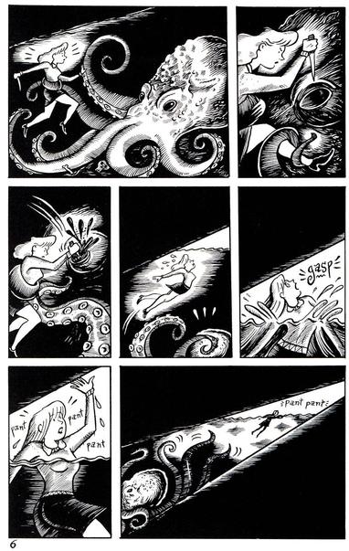 In the cave she sees the tentacles belong to a giant squid and regaining composure, lunges at the squid and thrusting her knife into it's eye, frees herself and scrambles out through the other shallow end of the cave reaching the surface of the sea just before running out of air.