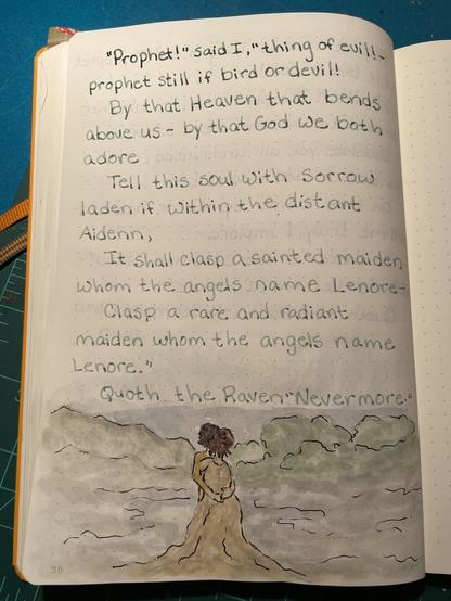 A journal page with a handwritten stanza of The Raven by Edgar Allen Poe. The ink used is a sea green color. On the bottom of the page is a simple, loose watercolor of two figures embracing against a greyed out, foggy landscape.