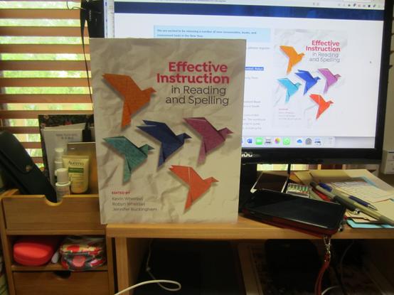 COVER of EFFECTIVE INSTRUCTION IN READING AND SPELLING, showing 5 paper cranes in flight. They represent the "Five Big Ideas" related to the essentials of learning to read and spell. THE FIVE? 
Phonemic Awareness
Phonics
Fluency
Vocabulary
Comprehension