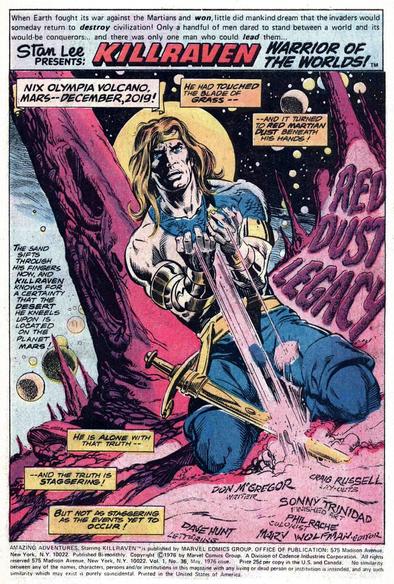 Killraven is on his knees, holding and letting fall through his hands Martian sand.

Caption:
"Nix Olympia Volcano, Mars...December, 2019!
He had touched the blade of grass...and it turned to red Martian dust beneath his hands! The sand sifts through his fingers now, and Killraven knows for a certainty that the desert he kneels upon is located on the planet Mars! He is alone with that truth...and the truth is staggering! But not as staggering as the events yet to occur!"