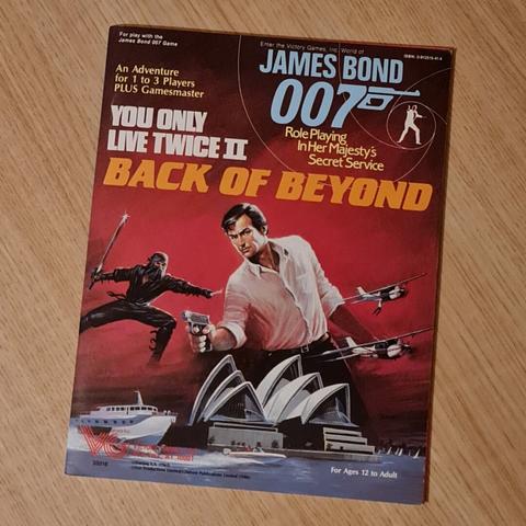 The James Bond 007 RPG module: You Only Live Twice II: Back of Beyond. The cover is a painting of James Bond over the Sydney Opera House.