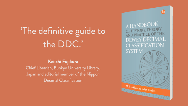 Orange background with the book of A Handbook of History, Theory and Practice of the Dewey Decimal Classification System on the right and text on the left that reads 'The definitive guide to the DDC.' Keiichi Fujikura, Chief Librarian, Bunkyo University Library, Japan, and editorial member of the Nippon Decimal Classification