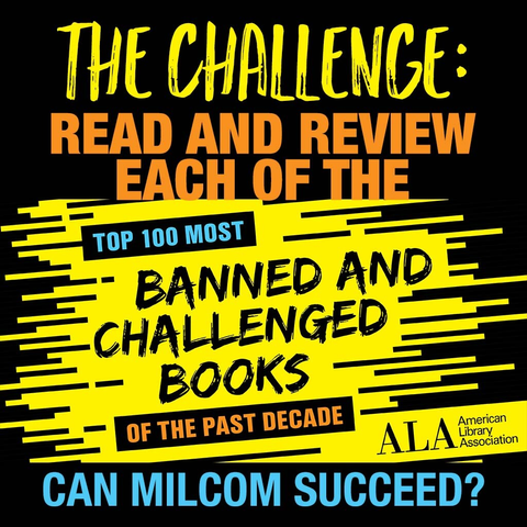 A graphic offering the challenge of reading the one hundred most banned and challenged books of the past decade. 2010-2019. And a pressure-inducing question about whether I can complete the challenge.