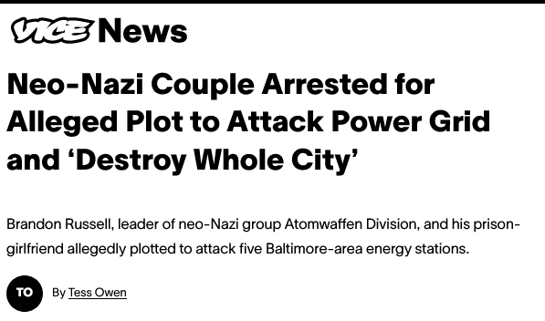 VICE Headline: Neo-Nazi Couple Arrested for Alleged Plot to Attack Power Grid and "Destroy Whole City"