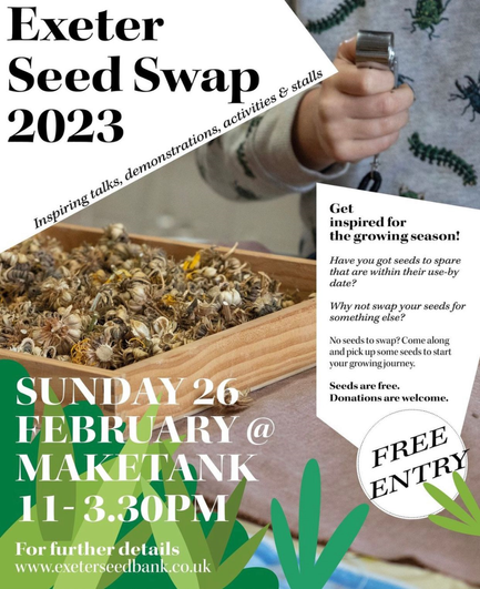 A flier of a person in a top covered with invertebrate designs, holding a hand lense to examine a box of dried flower heads.

Text reads: 

"Exeter Seed Swap 2023.
Inspiring talks, demonstrations, activities and stalls.
Sunday 26 February at Maketank.
11:00 to 15:30. Free Entry.

Get inspired for the growing season!
Have you got seeds to spare that are withing their use-by date?
Why not swap your seeds for something else? 
No seeds to swap? Come along and pick up some seeds to start your growing journey!

Seeds are free. Donations are welcome.

For further details www.exeterseedbank.co.uk