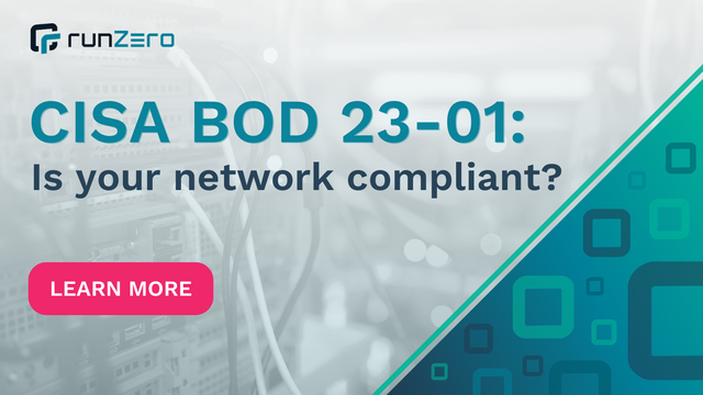 Learn how to achieve CISA BOD 23-01 compliance.
