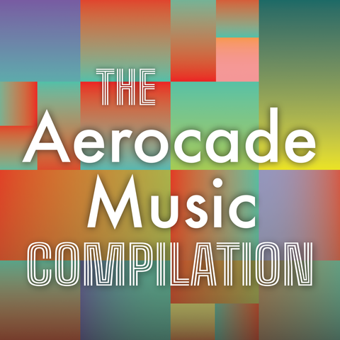 This is the album cover for The Aerocade Music Compilation. Colorful patchwork background. White text: "The Aerocade Music Compilation"