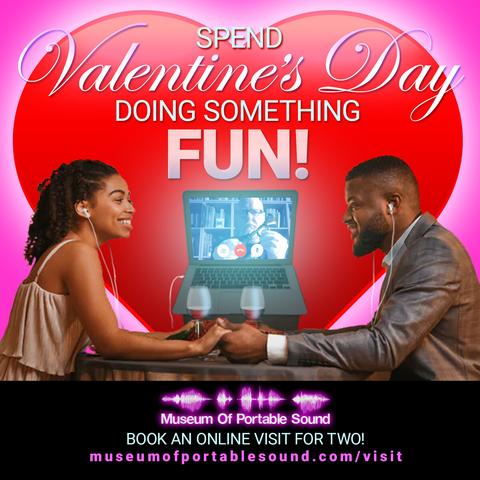 A smiling young Black cis-hetero couple are dressed for a romantic night out. Each holds a glass of red wine. However, they each are also wearing headphones, which are plugged into a laptop computer on the table between them. On the laptop screen is a full-screen image of our Director & Chief Curator, talking to them via Zoom while holding up a bicycle horn, squeezing it to make a honking sound.

A headline reads "Spend valentine's Day doing something FUN!"