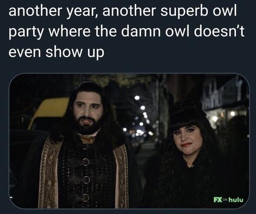 Pic of Nandor and Nadja with caption: another year, another superb owl party where the damn owl doesn’t even show up