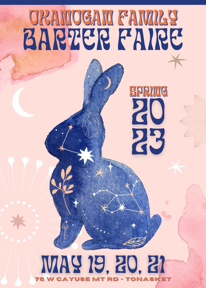 Poster with a blue bunny on a light pink background announcing the Spring Okanogan Family Barter Faire 2023